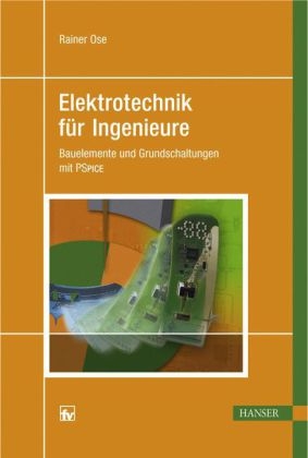 Elektrotechnik für Ingenieure - Rainer Ose