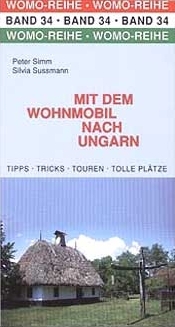 Mit dem Wohnmobil nach Ungarn - Peter Simm, Silvia Sussmann