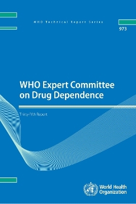 WHO Expert Committee on Drug Dependence -  World Health Organization