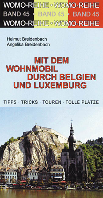 Mit dem Wohnmobil durch Belgien und Luxemburg - Helmut Breidenbach, Angelika Breidenbach