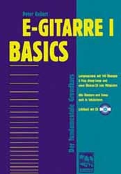 E-Gitarre 1 - Basics, Band 1 - Peter Kellert