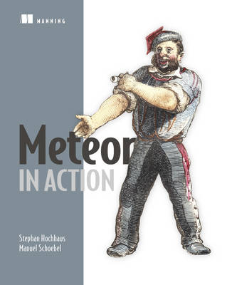 Meteor in Action - Stephan Hochhaus, Manuel Christoph Schoebel