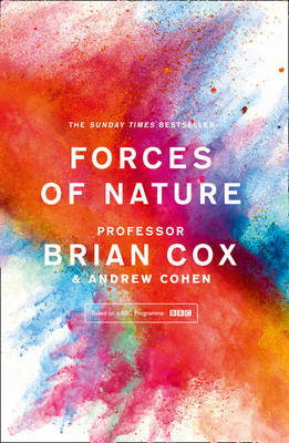 Forces of Nature -  Andrew Cohen,  Professor Brian Cox