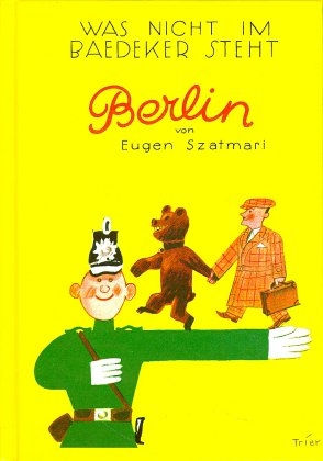 Das Buch von Berlin - Eugen Szatmari