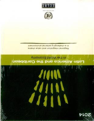 Latin America and the Caribbean in the world economy 2014 -  United Nations: Economic Commission for Latin America and the Caribbean