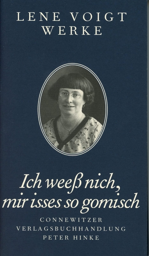 Ich weeß nich, mir isses so gomisch - Lene Voigt