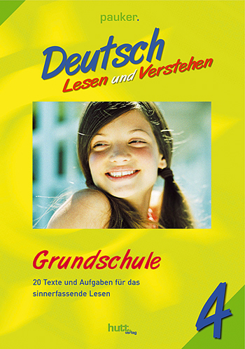 Pauker. Die Lernhilfen / Deutsch - Lesen & Verstehen, Grundschule Klasse 4 - 