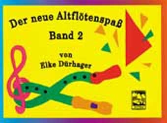 Der neue Altflötenspass / Der neue Altflötenspass - Elke Dürhager