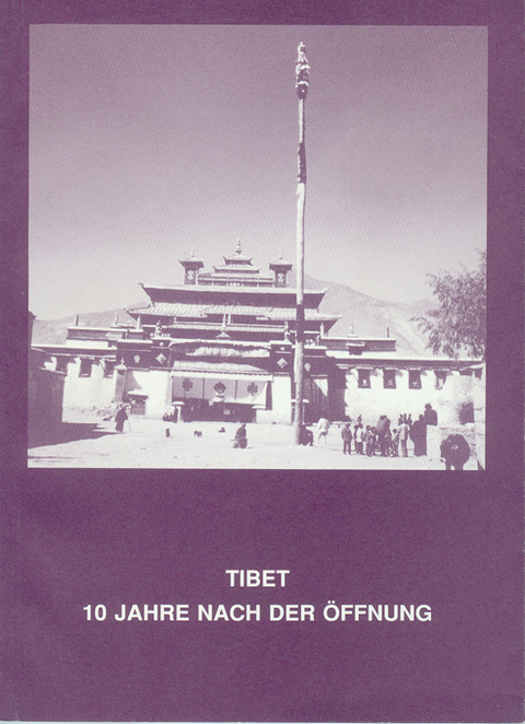 Tibet - 10 Jahre nach der Öffnung - Hildegard Schütze