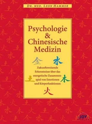 Psychologie & Chinesische Medizin - Leon Hammer