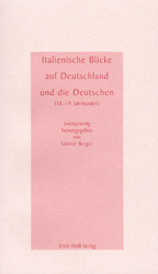 Italienische Blicke auf Deutschland und die Deutschen (18.-19. Jahrhundert) - 