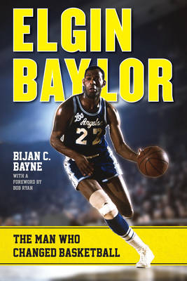 Elgin Baylor - Bijan C. Bayne