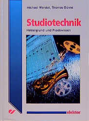 Studiotechnik - Thomas Görne, Michael Warstat