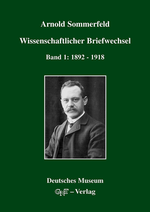 Arnold Sommerfeld: Wissenschaftlicher Briefwechsel - Arnold Sommerfeld