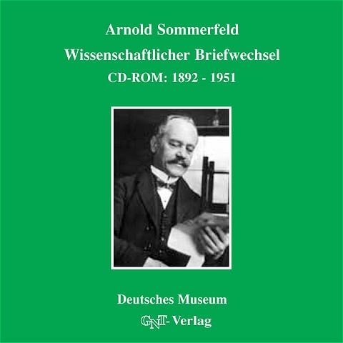 Arnold Sommerfeld: Wissenschaftlicher Briefwechsel - Arnold Sommerfeld