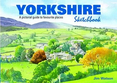 Yorkshire Sketchbook - Jim Watson