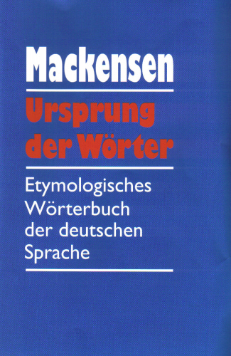 Ursprung der Wörter - Lutz Mackensen