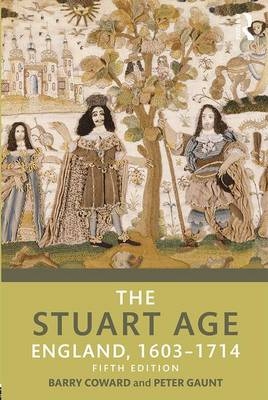 Stuart Age -  Barry Coward,  Peter Gaunt