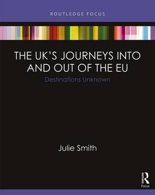 UK's Journeys into and out of the EU -  Julie Smith