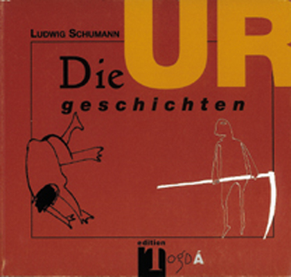 Die Urgeschichten - Ludwig Schumann