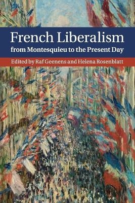 French Liberalism from Montesquieu to the Present Day - 