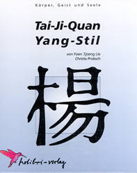 Tai-Ji-Quan Yang-Stil - Foen Tjoeng Lie, Christa Proksch