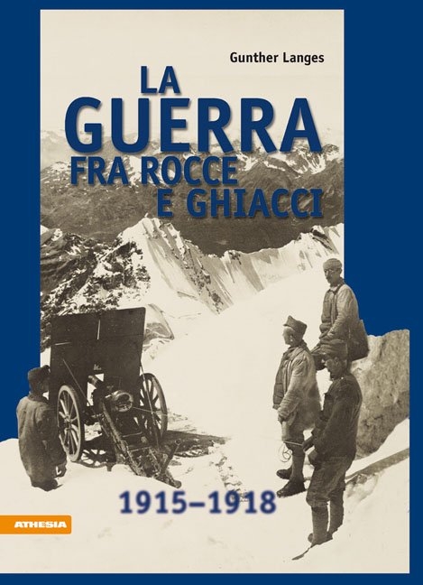 La guerra fra rocce e ghiacci - Gunther Langes