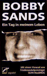 Ein Tag in meinem Leben - Bobby Sands