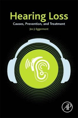 Hearing Loss -  Jos J. Eggermont