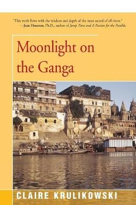 Moonlight on the Ganga -  Claire Krulikowski