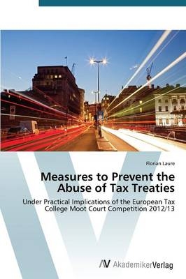 Measures to Prevent the Abuse of Tax Treaties - Florian Laure