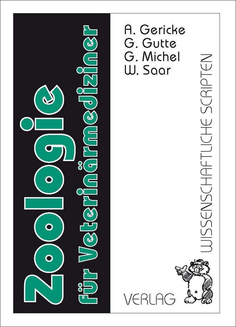 Zoologie für Veterinärmediziner - A. Gericke, G. Gutte, G. Michel, W. Saar