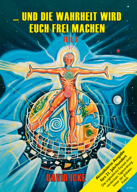 ... und die Wahrheit wird euch frei machen, Teil I - David Icke