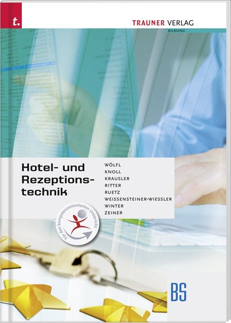 Hotel- und Rezeptionstechnik BS - Peter Wölfl, Fritz Knoll, Kurt Krausler, Aloisia Ritter, Christine Ruetz, Ines Weissensteiner, Thomas Winter, Sabine Zeiner