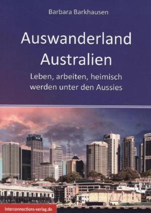 Auswanderland Australien - Barbara Barkhausen