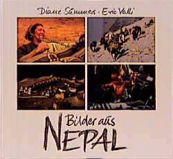 Bilder aus Nepal - Diane Summers, Eric Valli