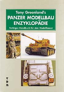 Panzer Modellbau Enzyklopädie - Tony Greenland