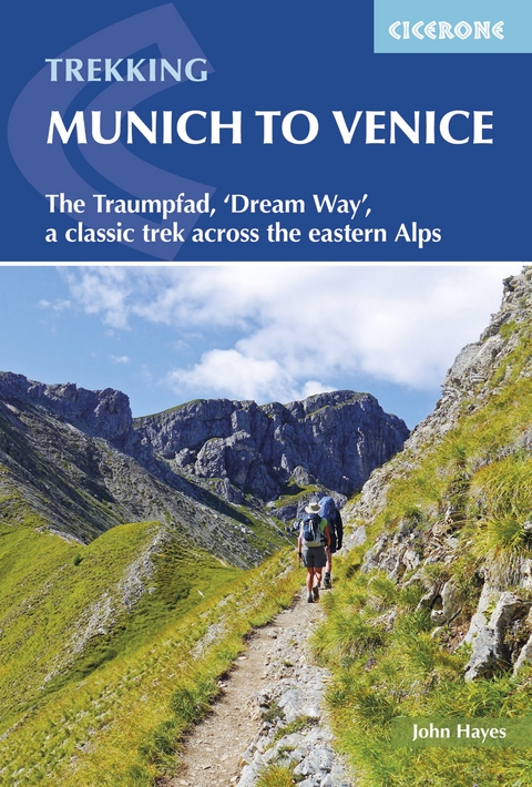 Trekking Munich to Venice - John Hayes