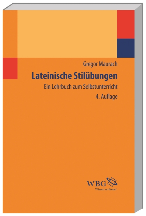 Lateinische Stilübungen - Gregor Maurach