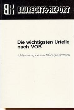 Die wichtigsten Urteile nach VOB - Eckhard Frikell, Olaf Hofmann