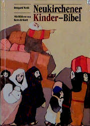 Neukirchener Kinder-Bibel - Irmgard Weth