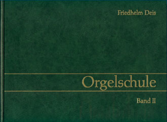 Orgelschule - Friedhelm Deis, Klaus M Fruth, Holger Hantke, Hermann Ober