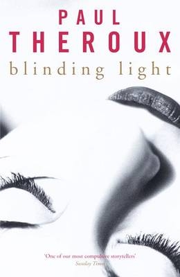 Blinding Light (EE) - Paul Theroux