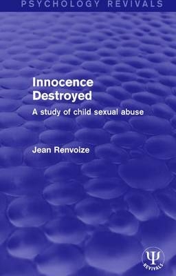 Innocence Destroyed -  Jean Renvoize