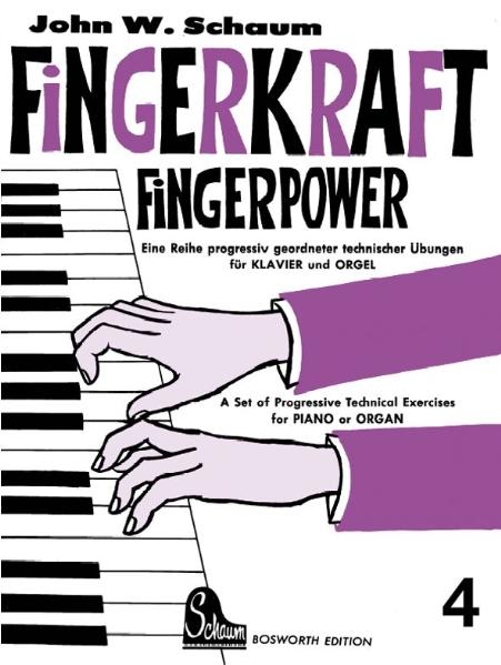 Fingerkraft. Progressiv geordnete technische Übungen für Klavier oder Orgel / Fingerkraft 4 - John W Schaum