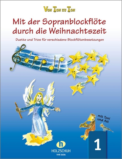 Mit der Sopranblockflöte durch d. Weihnachtszeit 1 - 