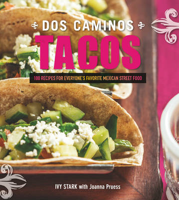 Dos Caminos Tacos - Ivy Stark, Joanna Pruess