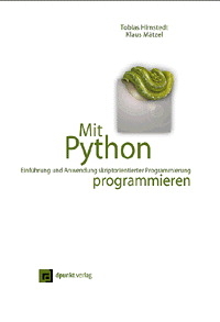 Mit Python programmieren - Tobias Himstedt, Klaus Mätzel