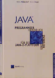 Java - Programmierhandbuch und Referenz für die Java-2-Plattform - Stefan Middendorf, Reiner Singer, Stefan Strobel