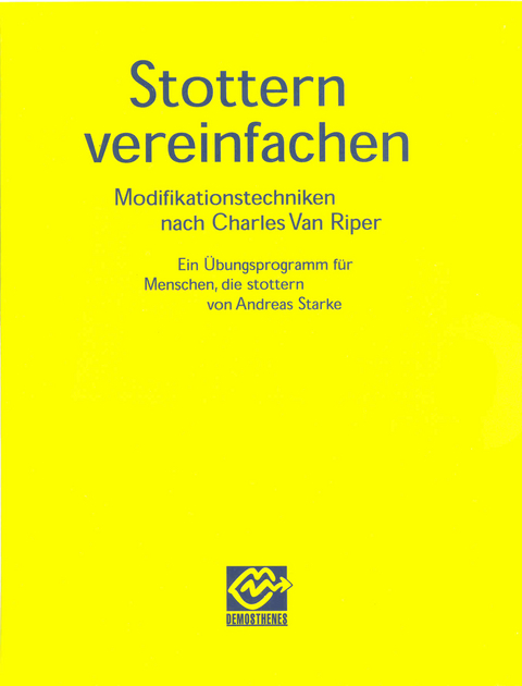 Stottern vereinfachen - Andreas Starke